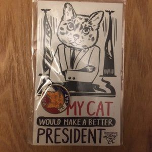 My Cat Would Make a Better President pin- Vote Cat